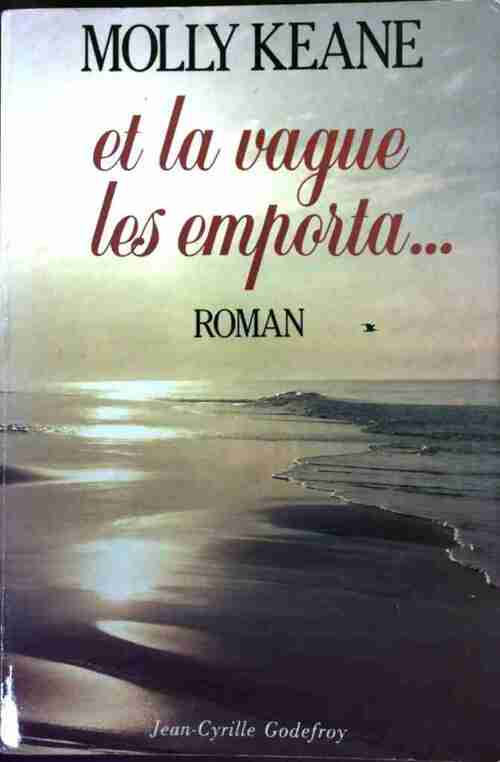 Et la vague les emporta... - Molly Keane - Livre