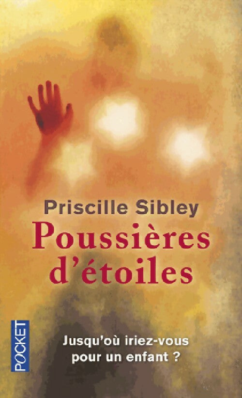Poussières d'étoiles - Priscille Sibley - Livre