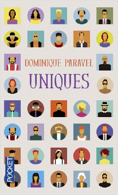 Uniques - Dominique Paravel - Livre