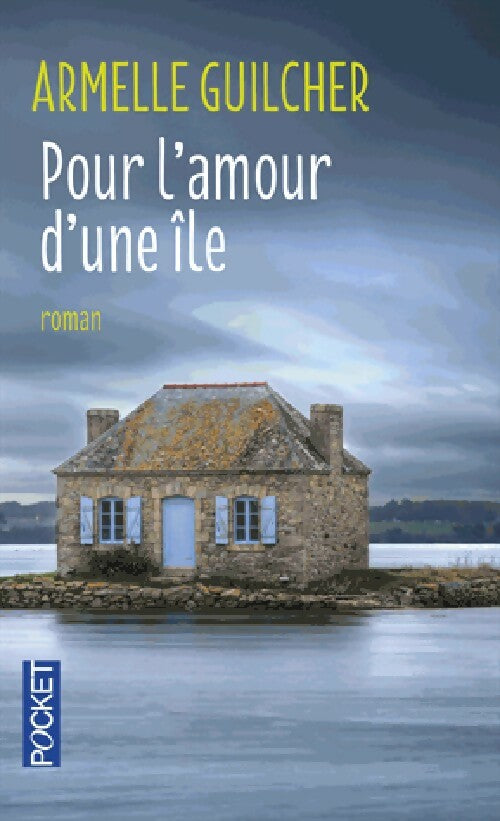 Pour l'amour d'une île - Armelle Guilcher - Livre