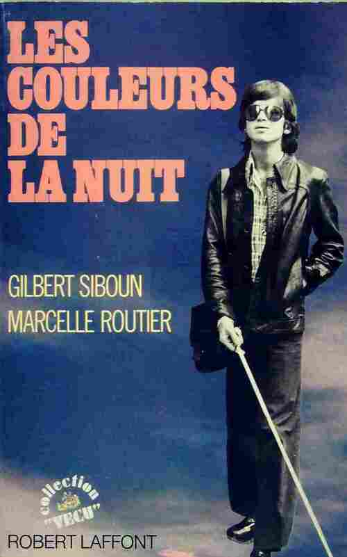 Les couleurs de la nuit - Gilbert Siboun - Livre