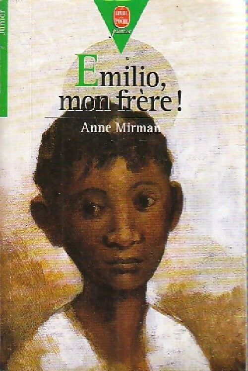 Emilio, mon frère ! - Anne Mirman - Livre