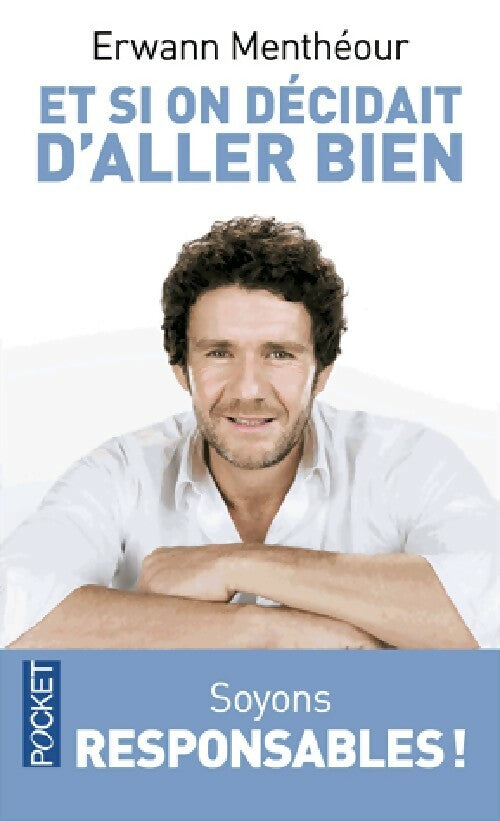 Et si on décidait d'aller bien - Erwann Menthéour - Livre