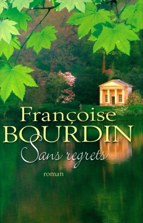 Sans regrets - Françoise Bourdin - Livre