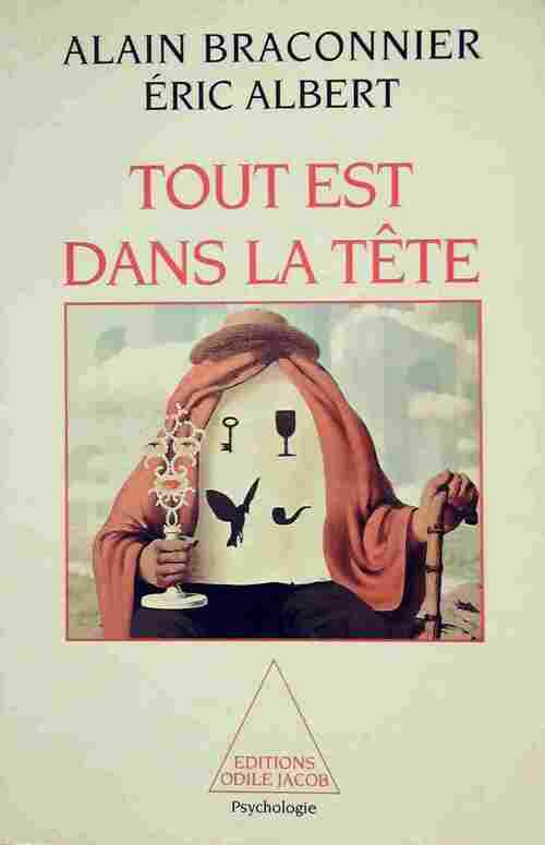 Tout est dans la tête - Alain Braconnier, Eric Albert - Livre
