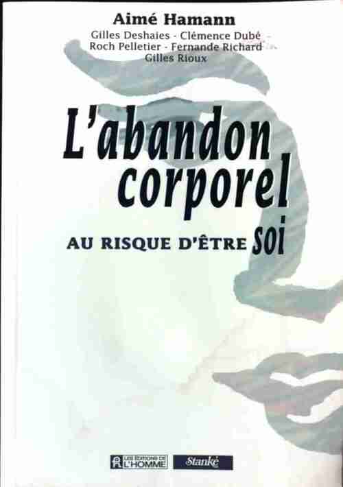 L'abandon corporel - Aimé Hamann - Livre