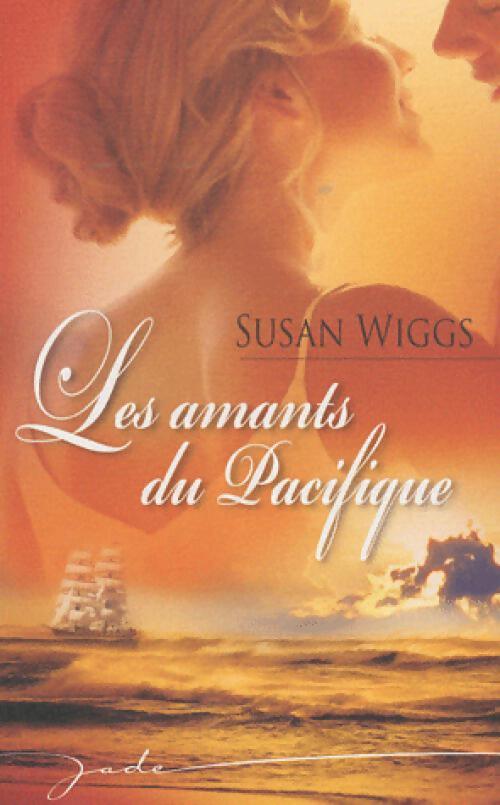 Les amants du Pacifique - Susan Wiggs - Livre
