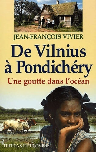 De Vilnius à Pondichéry - Jean-François Vivier - Livre