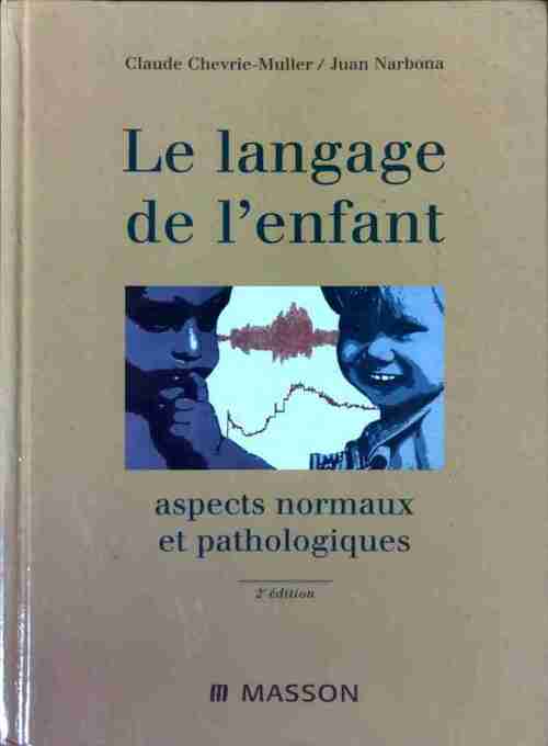 Le langage de l'enfant - Claude Chevrie-Muller - Livre