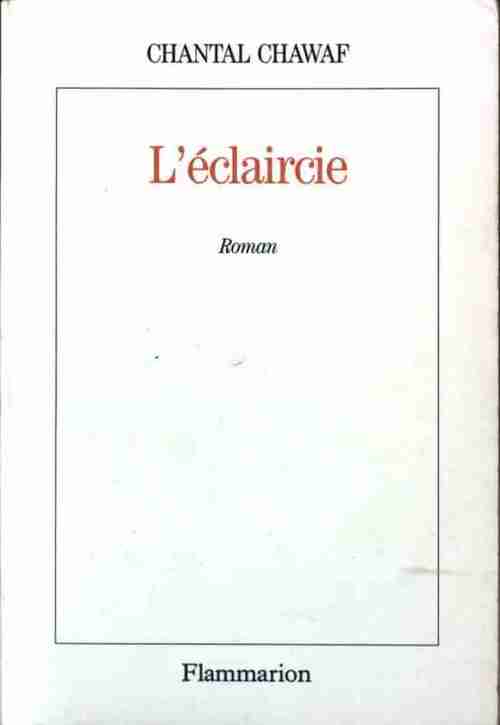 L'éclaircie - Chantal Chawaf - Livre