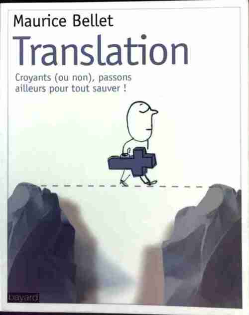 Translation - Maurice Bellet - Livre