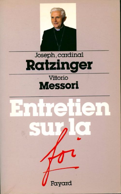 Entretien sur la foi - Cardinal Joseph Ratzinger - Livre