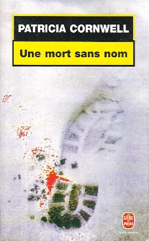 Une mort sans nom - Patricia Daniels Cornwell - Livre