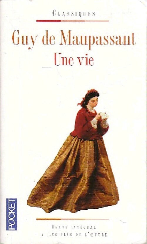 Une vie - Guy De Maupassant, G. Maupassant - Livre