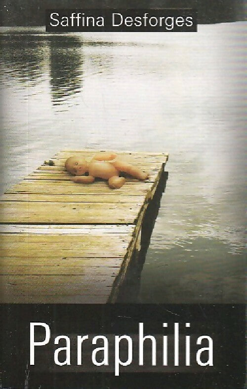 Paraphilia - Saffina Desforges - Livre