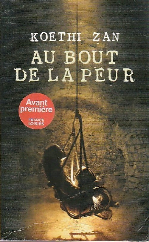 Au bout de la peur - Koethi Zan - Livre