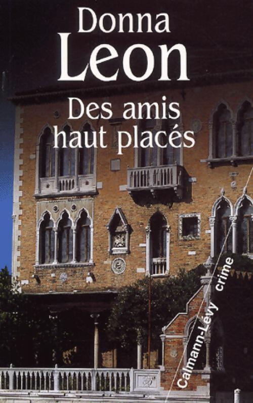 Des amis hauts placés - Donna Leon - Livre
