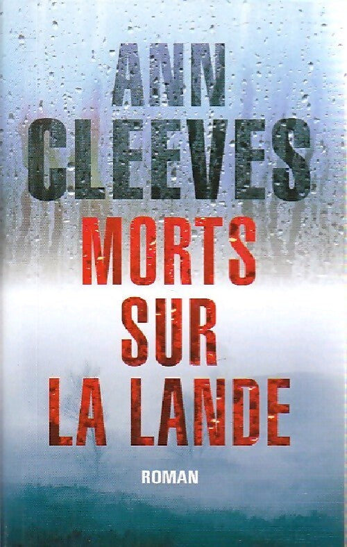 Morts sur la lande - Ann Cleeves - Livre