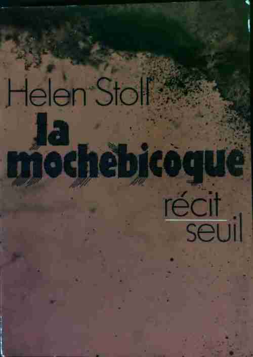 La mochebicoque - Helen Stoll - Livre