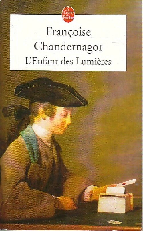 L'enfant des lumières - Françoise Chandernagor - Livre