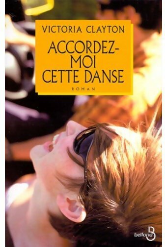 Accordez-moi cette danse - Victoria Clayton - Livre