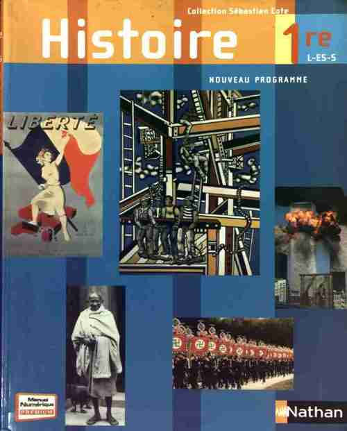 Histoire 1ère L, ES, S - Sébastien Cote - Livre