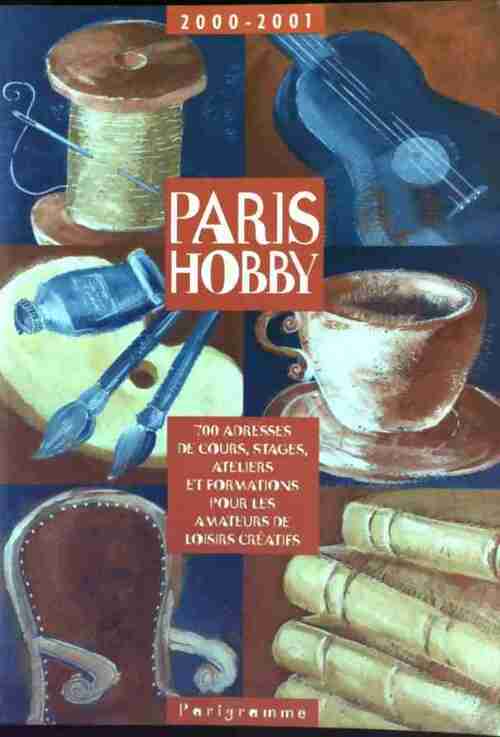 Paris hobby 2000-2001 - Jobbé-Duval - Livre