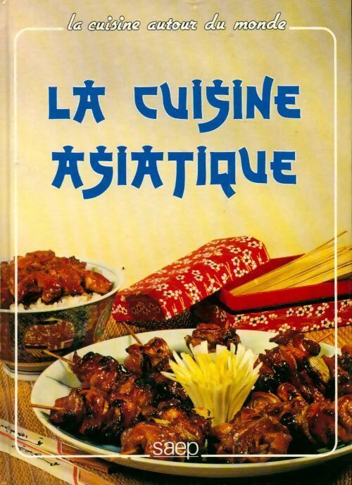 La cuisine asiatique - Myriam Sakamoto-Recouvreur - Livre