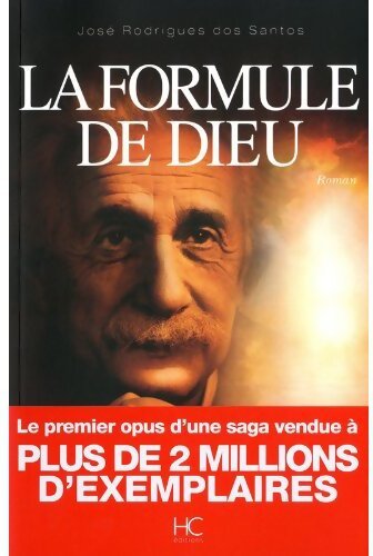 La formule de Dieu - José Rodrigues Dos Santos - Livre
