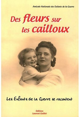 Des fleurs sur les cailloux - Collectif - Livre