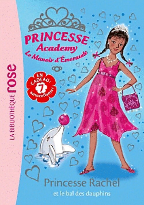 Princesse Academy Tome XXXIV : Princesse Rachel et le bal des dauphins - Vivian French - Livre