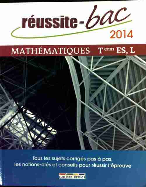 Mathématiques Terminale séries ES, L - Pierre Larivière - Livre