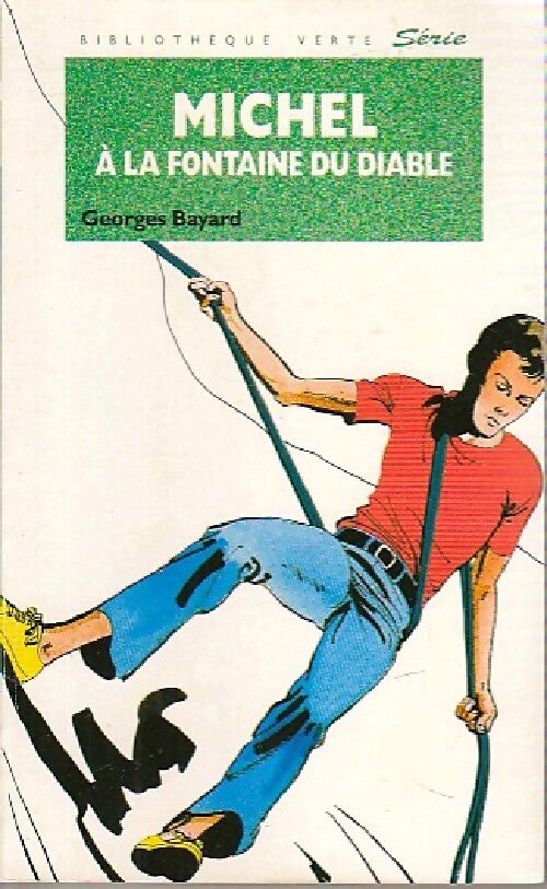 Michel à la fontaine du diable - Georges Bayard - Livre