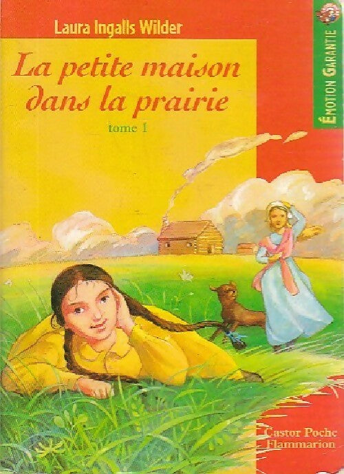 La petite maison dans la prairie Tome I - Laura Ingalls Wilder - Livre