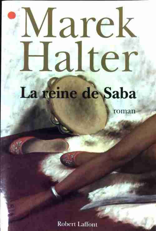 La reine de Saba - Marek Halter - Livre