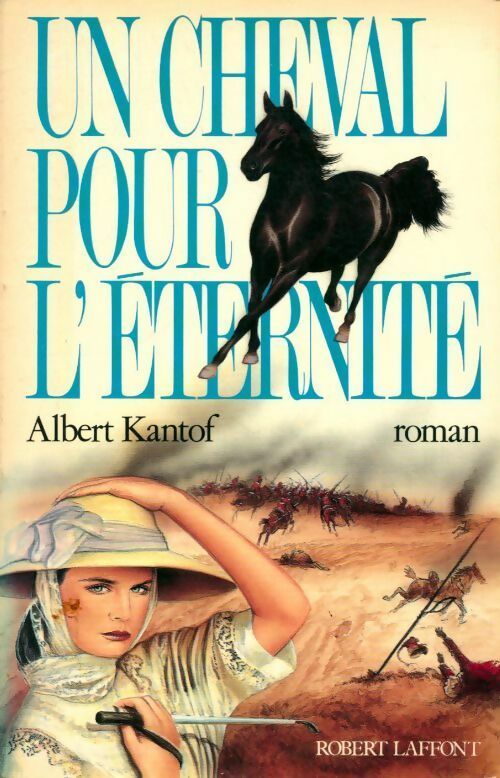 Un cheval pour l'éternité - Albert Kantof - Livre