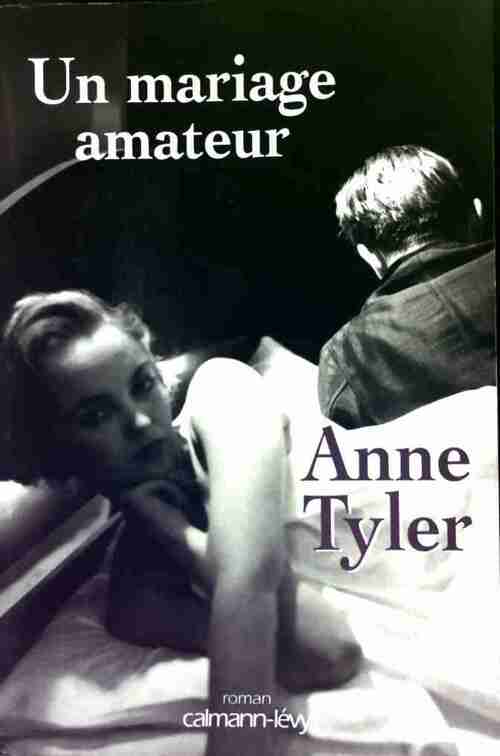 Un mariage amateur - Anne Tyler - Livre