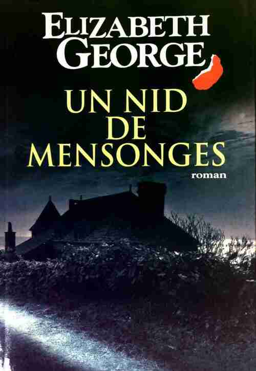 Un nid de mensonges - Elizabeth George - Livre