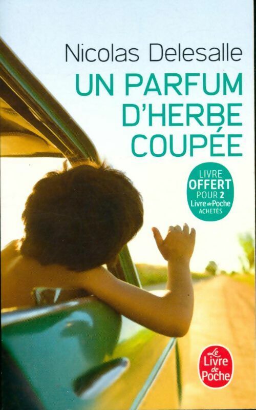 Un parfum d'herbe coupée - Nicolas Delesalle - Livre