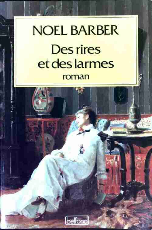 Des rires et des larmes - Noel Barber - Livre