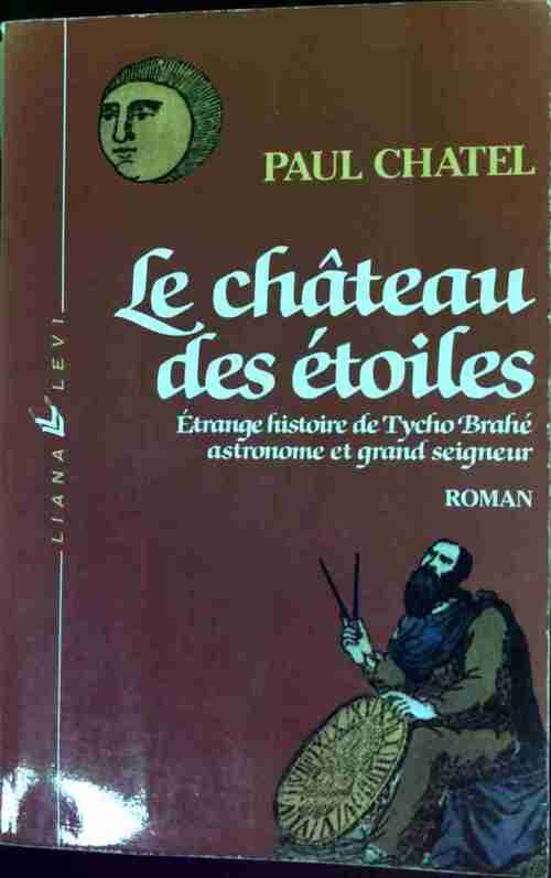 Le château des étoiles - Paul Chatel - Livre