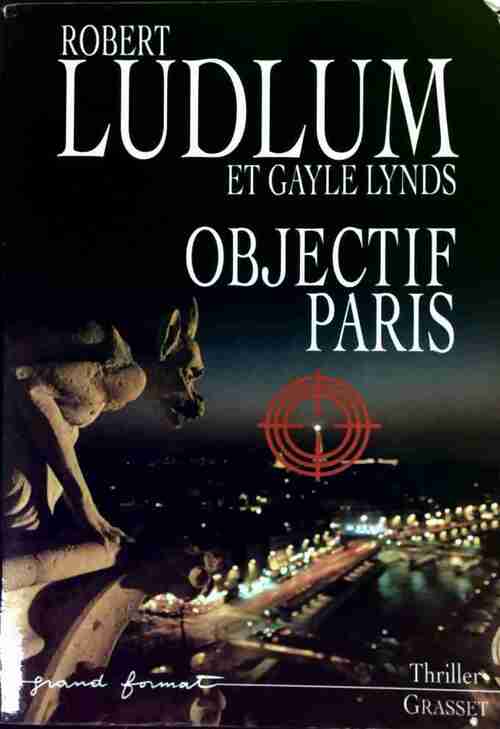 Objectif Paris - Gayle Lynds - Livre