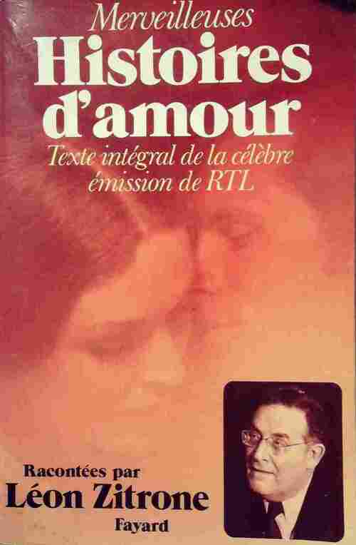 Merveilleuses histoires d'amour - Léon Zitrone - Livre