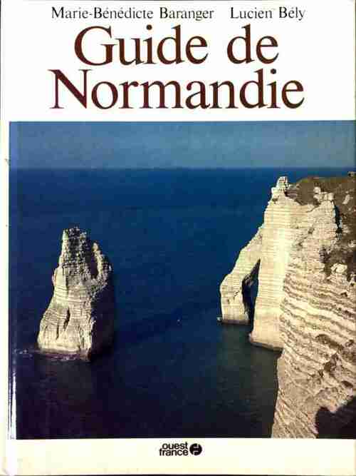Guide de Normandie - Marie-Bénédicte Baranger - Livre