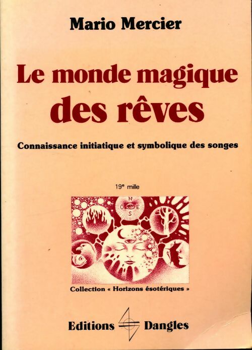 Le monde magique des rêves - Mario Mercier - Livre