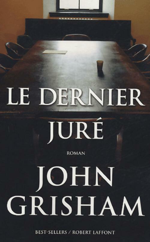 Le dernier juré - John Grisham - Livre