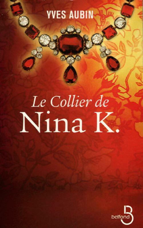 Le collier de Nina K. - Yves Aubin - Livre