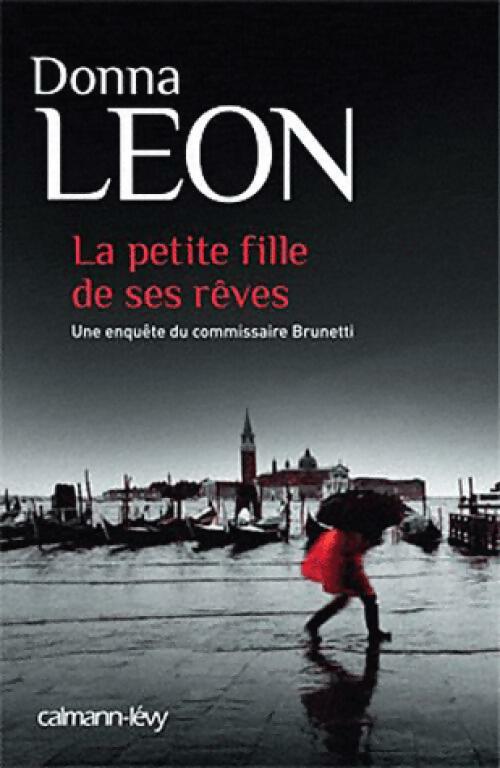 La petite fille de ses rêves - Donna Leon - Livre