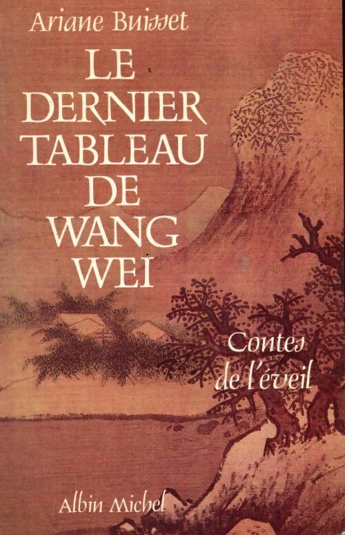 Le dernier tableau de Wang Wei - Ariane Buisset - Livre