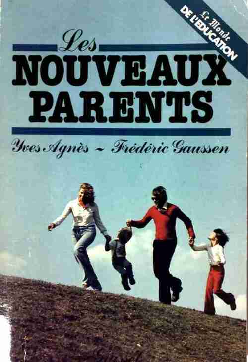 Les nouveaux parents - Yves Agnès - Livre